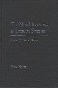 The New Hegemony in Literary Studies