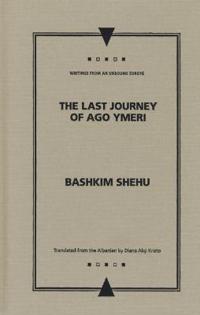 The Last Journey of Ago Ymeri