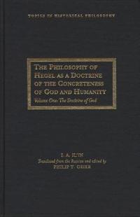 The Philosophy of Hegel As a Doctrine of the Concreteness of God and Humanity V. 1