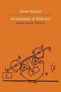 The Archaeologies of Modernity