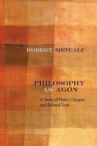 Philosophy As Agôn