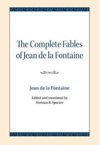The Complete Fables of Jean De La Fontaine