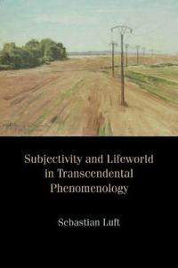 Kirjan kansi "Subjectivity and Lifeworld in Transcendental Phenomenology"