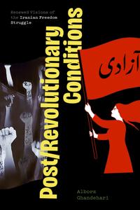 Post/Revolutionary Conditions