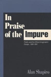 In Praise of the Impure