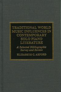 Traditional World Music Influences in Contemporary Solo Piano Literature