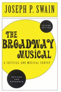 The Broadway Musical: A Critical and Musical Survey