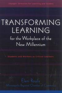 Transforming Learning for the Workplace of the New Millennium - Book 4