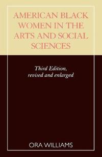 American Black Women in the Arts and Social Sciences