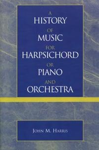 A History of Music for Harpsichord or Piano and Orchestra