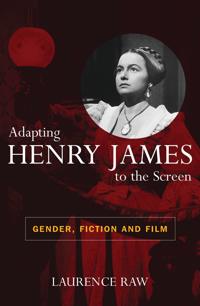 Adapting Henry James to the Screen