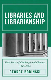 Libraries and Librarianship