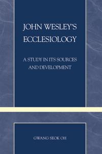 John Wesley's Ecclesiology