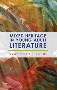 Mixed Heritage in Young Adult Literature