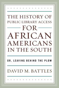 The History of Public Library Access for African Americans in the South