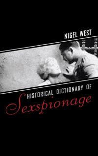 Historical Dictionaries of Intelligence and Counterintelligence