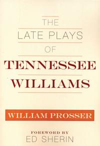 The Late Plays of Tennessee Williams