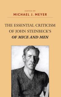 Essential Criticism of John Steinbeck's Of Mice and Men