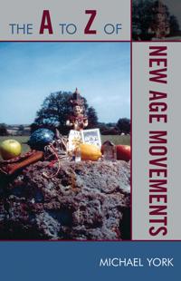 The A to Z of New Age Movements