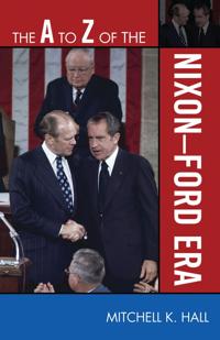 The A to Z of the Nixon-Ford Era
