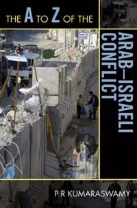 A to Z of the Arab-Israeli Conflict