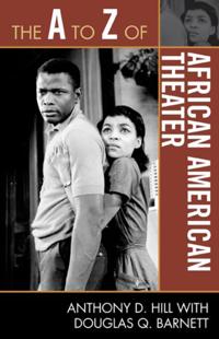 A to Z of African American Theater