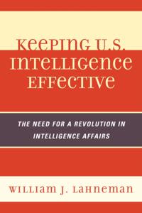 Keeping U.S. Intelligence Effective