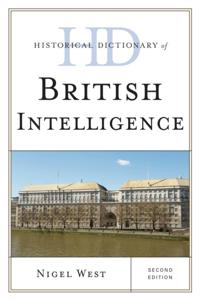 Historical Dictionaries of Intelligence and Counterintelligence