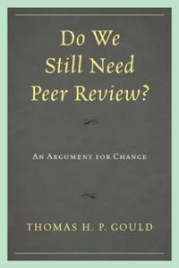 Do We Still Need Peer Review?