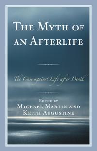 The Myth of an Afterlife