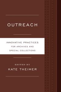 Innovative Practices for Archives and Special Collections