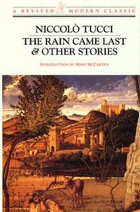 The Rain Came Last & Other Stories