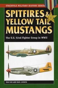 Spitfires and Yellow Tail Mustangs