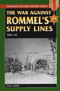 The War Against Rommel's Supply: 1942-43