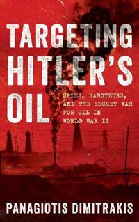 Targeting Hitler's Oil