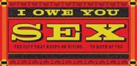 I Owe You Sex