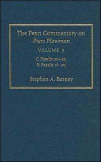 Penn Commentary on Piers Plowman, Volume 5