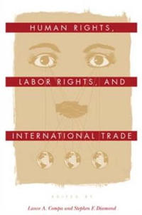 Human Rights, Labor Rights, and International Trade