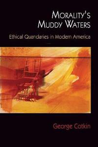 Morality's Muddy Waters