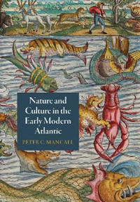 Kirjan kansi "Nature and Culture in the Early Modern Atlantic"