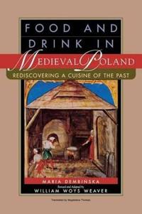 Food and Drink in Medieval Poland