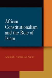 African Constitutionalism and the Role of Islam