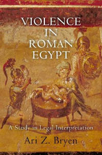 Violence in Roman Egypt