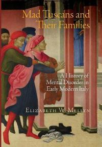 Mad Tuscans and Their Families