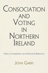 Consociation and Voting in Northern Ireland