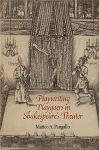 Playwriting Playgoers in Shakespeare's Theater