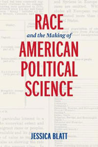 Race and the Making of American Political Science