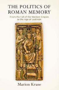 The Politics of Roman Memory