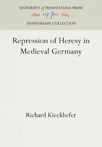Repression of Heresy in Medieval Germany