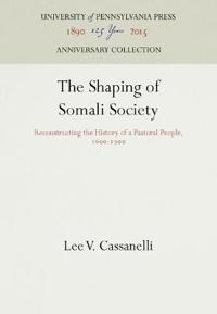 The Shaping of Somali Society